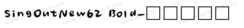 SingOutNew62 Bold字体转换